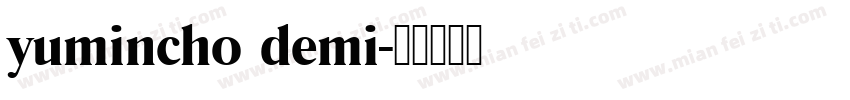 yumincho demi字体转换